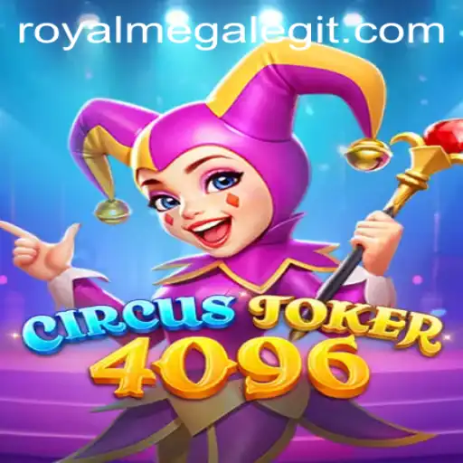 Welcome to the Exciting World of CircusJoker4096: A Royal Mega Experience