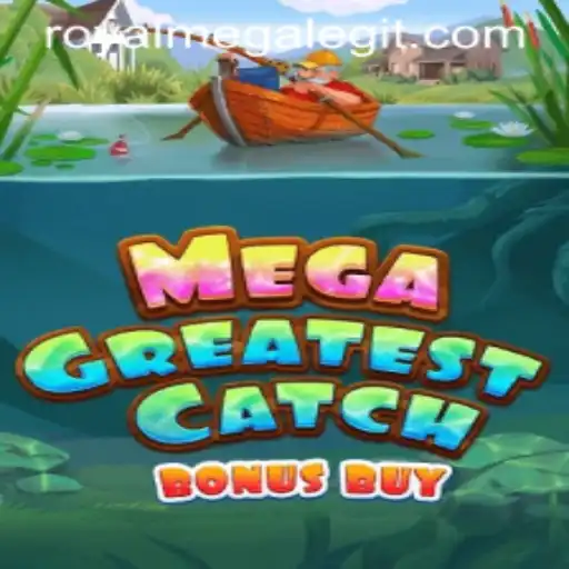 Dive Deep into MegaGreatestCatchBonusBuy: Exploring the Royal Mega Experience