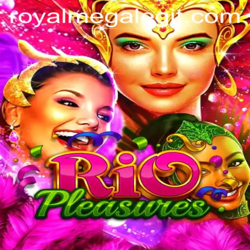 Unveiling the Thrills of RioPleasures: A Deep Dive into the Royal Mega Experience
